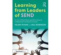 Learning from Leaders of SEND: An A-Z of What Works (and What Doesn’t) in Mainstream and Special Schools