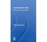 Learning from Life: Becoming a Psychoanalyst
