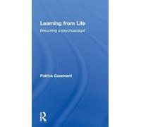 Learning from Life: Becoming a Psychoanalyst