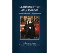 Learning from Lord Mackay: Life and Work in Two Kingdoms