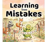 Learning from Mistakes: Slow and Steady Tommy A Story About Confidence, Perseverance, and Never Giving Up for Kids Ages 3-6