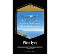 Learning from Silence : Lessons From More Than 100 Retreats