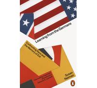 Learning from the Germans : Confronting Race and the Memory of Evil