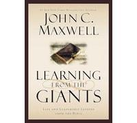 Learning From the Giants: Life and Leadership Lessons from the Bible (Giants of the Bible)