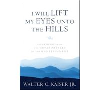 Learning from the Great Prayers of the Old Testame nt