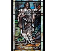 Learning from the Lord: Volume 2 Acts-Epistles-Revelation