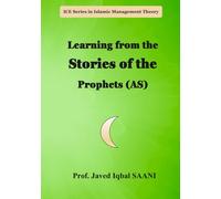Learning from the Stories of the Prophets (AS)