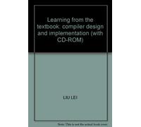Learning from the textbook: compiler design and implementation (with CD-ROM)(Chinese Edition)