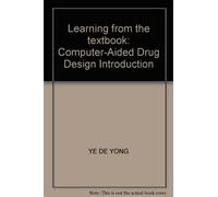 Learning from the textbook: Computer-Aided Drug Design Introduction(Chinese Edition)