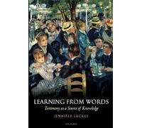 Learning from Words: Testimony as a Source of Knowledge