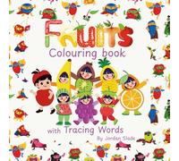 Learning Fruits: Colouring and Tracing Book for Kids Ages 3-6