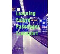 Learning Future Passenger Transport: Psychology