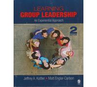 Learning Group Leadership: An Experiential Approach