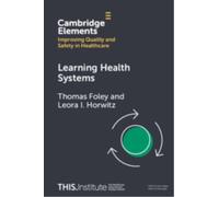 Learning Health Systems