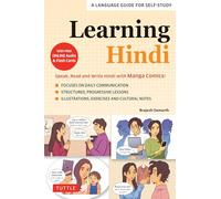 Learning Hindi: Speak, Read and Write Hindi with Manga Comics! A Language Guide for Self-Study (Free Online Audio & Flash Cards)
