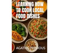 LEARNING HOW TO COOK LOCAL FOOD DISHES