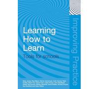 Learning How to Learn: Tools for Schools (Improving Practice TLRP)