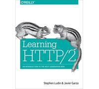 Learning HTTP/2: A Practical Guide for Beginners