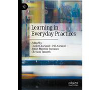 Learning in Everyday Practices