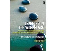 Learning in the Workplace: A Toolkit for Facilitating Learning and Assessment in Health and Social Care Settings