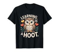 Learning is A Hoot Owl Saying for Teachers and Kids T-Shirt
