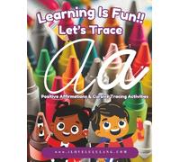 Learning Is Fun: Positive Affirmations & Cursive Tracing Activities (Learning is Fun Affirmation Series)