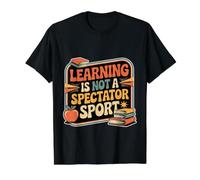 Learning is Not A Spectator Sport Teacher Motivation - Value Graphic T-Shirt, Men, Black, M