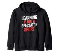 Learning Is Not A Spectator Sport - Zip Hoodie
