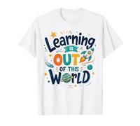 Learning is Out of This World Solar System Science Teacher T-Shirt