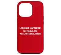 Learning Japanese Existential Crisis Funny Study Quote Gift Case for iPhone 13 Pro