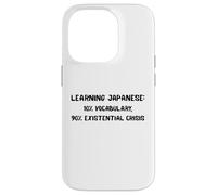 Learning Japanese Existential Crisis Funny Study Quote Gift Case for iPhone 14 Pro