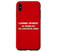 Learning Japanese Existential Crisis Funny Study Quote Gift Case for iPhone XS Max