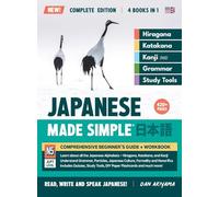 Learning Japanese, Made Simple Beginner's Guide + Integrated Workbook Complete Series Edition (4 Books in 1): Learn how to Read, Write & Speak ... Grammar, DIY Flashcards, and more!: 8