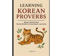 Learning Korean Proverbs: Being a Real Korean!