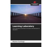 Learning Laboratory: From policies to practices of inclusion and exclusion in education