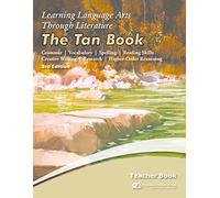 Learning Language Arts Through Literature - The Tan Book, Teacher's Book, 3rd Edition