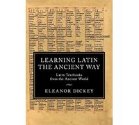 Learning Latin the Ancient Way