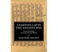 Learning Latin the Ancient Way
