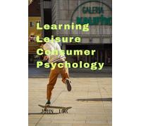 Learning Leisure Consumer Psychology