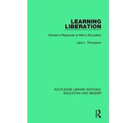 Learning Liberation : Women's Response to Men's Education