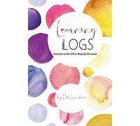 Learning Logs: Activities to Kick Off or Wrap Up the Lesson