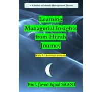 Learning Managerial Insights from Hijrah Journey (Islamic Management Theory (IMT))