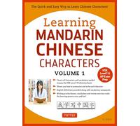 Learning Mandarin Chinese Characters Volume 1: The Quick and Easy Way to Learn Chinese Characters! (Hsk Level 1 & AP Exam Prep): The Characters and ... Learn! (HSK Level 1 & AP Exam Prep Workbook)