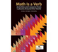 Learning Math from Cultures Around the World: Activities and Lessons from Cultures Around the World