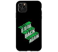 Learning means failing and getting back up strengthened Case for iPhone 11 Pro Max