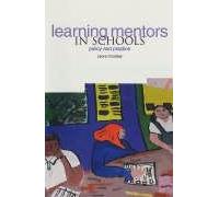 Learning Mentors in Schools: Policy and Practice
