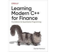 Learning Modern C++ for Finance : Foundations for Quantitative Programming