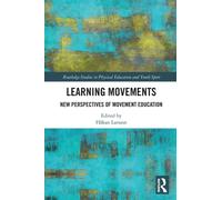 Learning Movements : New Perspectives of Movement Education