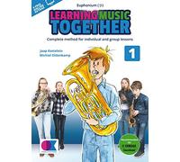 Learning Music Together Vol. 1: Baritone or Euphonium: Instrumental Tutor