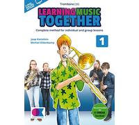Learning Music Together Vol. 1. Trombone Solo. Includes Audio Online